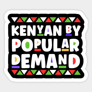 Kenyan By Popular Demand - Xtian Dela Sticker